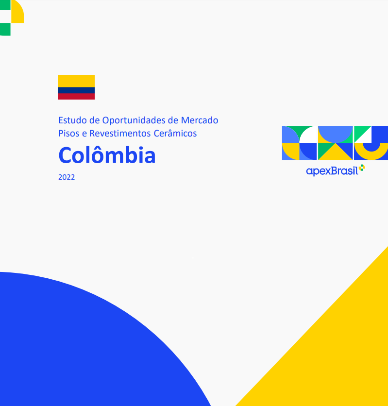 OPORTUNIDADES DE MERCADO - COLÔMBIA - PISOS E REVESTIMENTOS CERÂMICOS - 2022